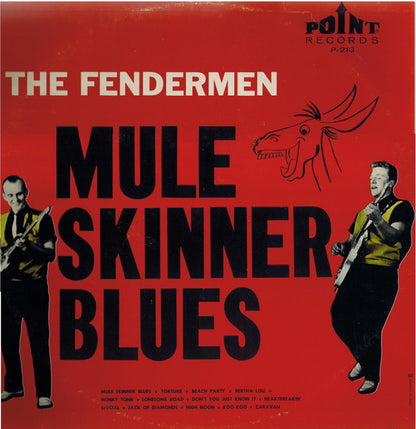 The Fendermen : Mule Skinner Blues (LP, Album, Mono, RE)