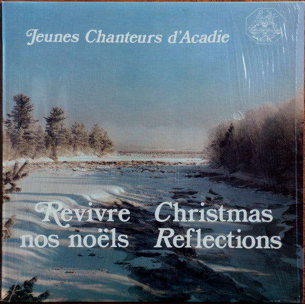 Jeunes Chanteurs D'Acadie* : Revivre Nos Noëls = Christmas Reflections (LP, Album)