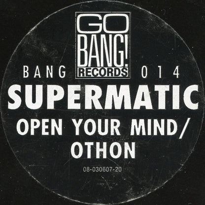 Supermatic : Open Your Mind / Othon (12")