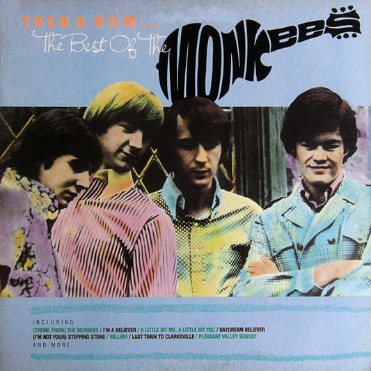 The Monkees : Then & Now... The Best Of The Monkees (LP, Comp, Club)