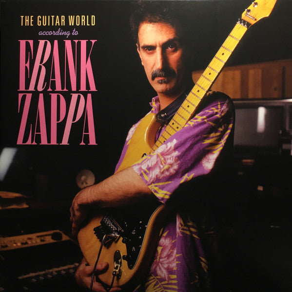 Frank Zappa : The Guitar World According To Frank Zappa (LP, RSD, Ltd, Num, RE, RM, Cle)