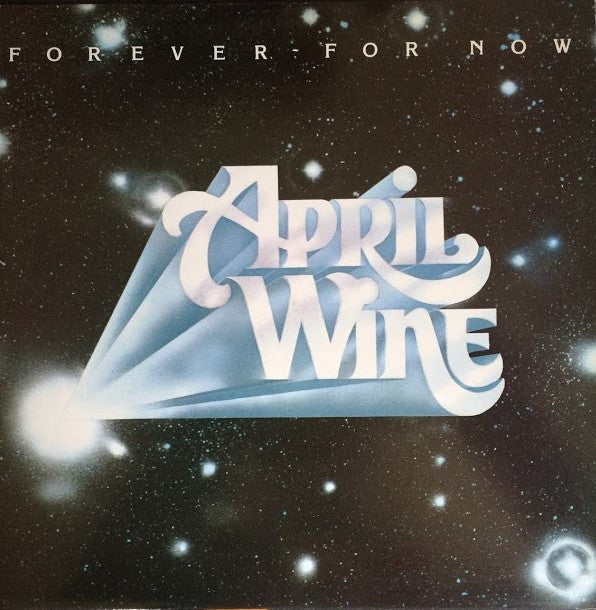 April Wine : Forever For Now (LP, Album)