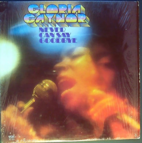 Gloria Gaynor : Never Can Say Goodbye (LP, Album)