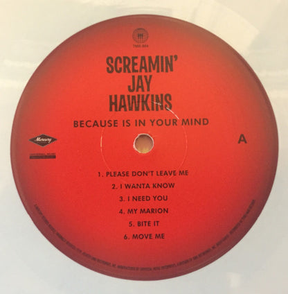 Screamin' Jay Hawkins : Because Is In Your Mind (LP, Album, RSD, Ltd, RE, Lig)