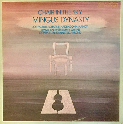 Mingus Dynasty, Joe Farrell, Charlie Haden, John Handy, Jimmy Knepper, Jimmy Owens, Don Pullen, Dannie Richmond : Chair In The Sky (LP, Promo, SP)