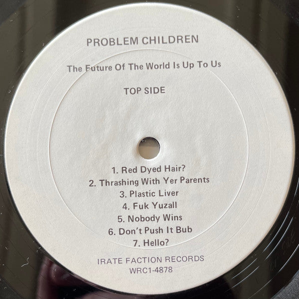 Problem Children : The Future Of The World Is Up To Us (LP, Album)