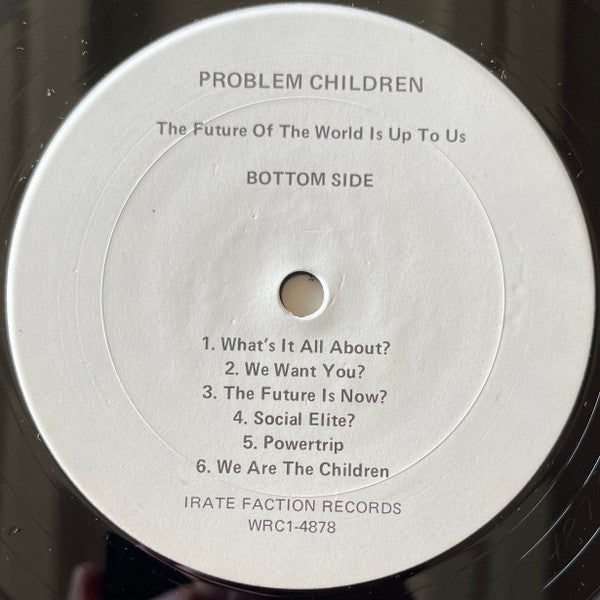 Problem Children : The Future Of The World Is Up To Us (LP, Album)
