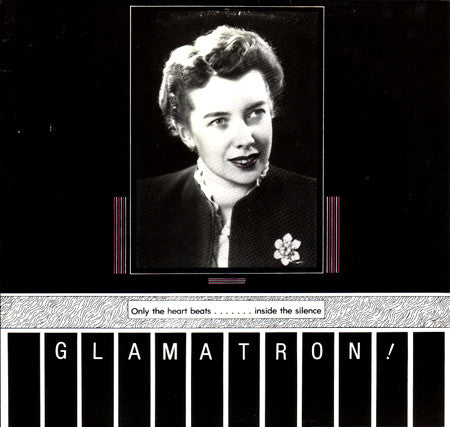 Glamatron! : Only The Heart Beats.......Inside The Silence (12", MiniAlbum)