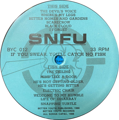 SNFU : If You Swear, You'll Catch No Fish (LP, Album)