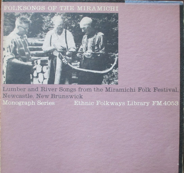 Various : Folksongs Of The Miramichi (LP, Comp)