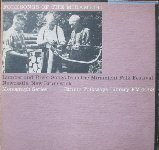 Various : Folksongs Of The Miramichi (LP, Comp)