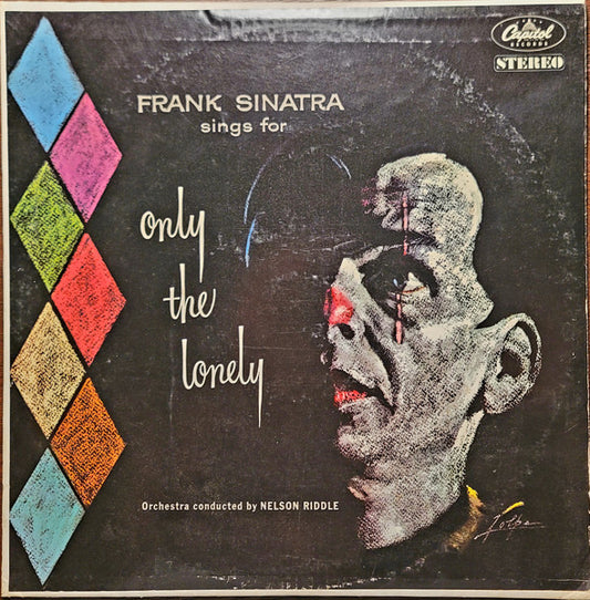 Frank Sinatra : Frank Sinatra Sings For Only The Lonely (LP, Album, RE)