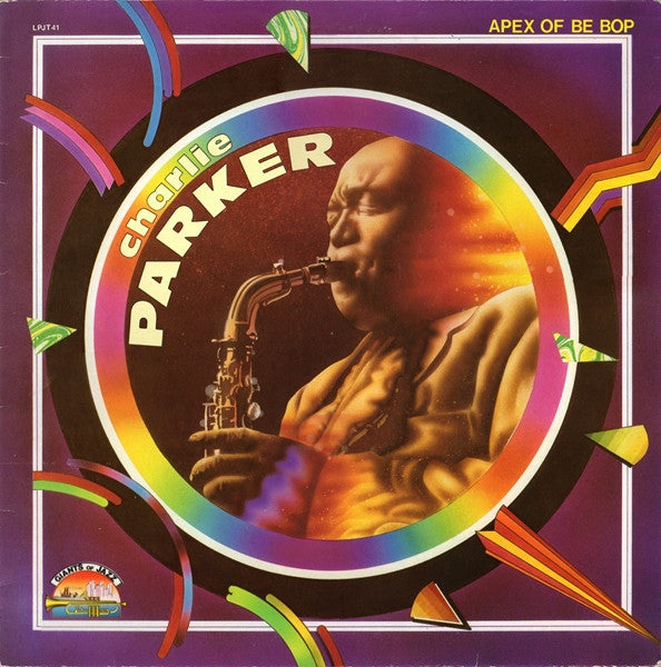 Charlie Parker : Apex Of Be Bop Vol. 2 (LP, Comp)
