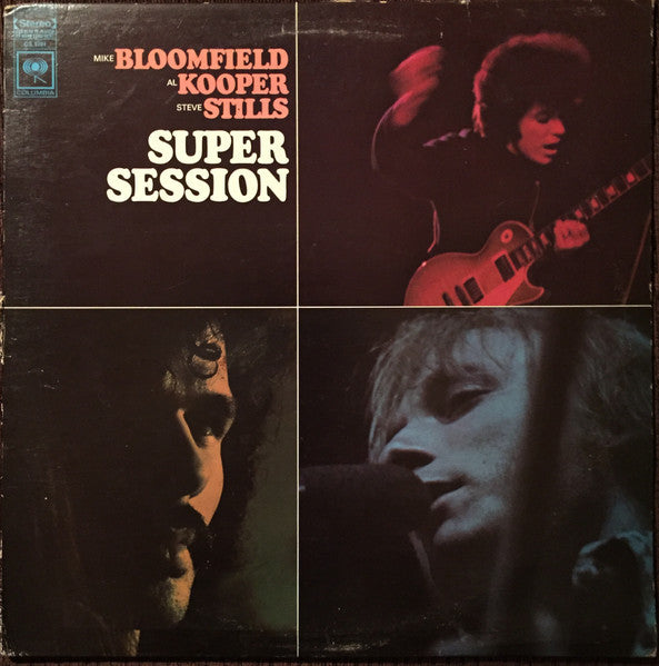Mike Bloomfield / Al Kooper / Steve Stills* : Super Session (LP, Album, RE, RP)