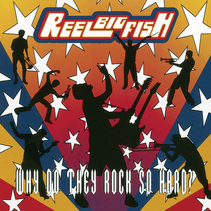 Reel Big Fish : Why Do They Rock So Hard? (2xLP, Album, Dlx, Ltd, RE, RM, Opa)