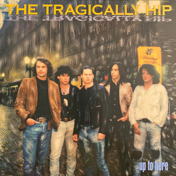 The Tragically Hip : Up To Here (LP, Album, RE)