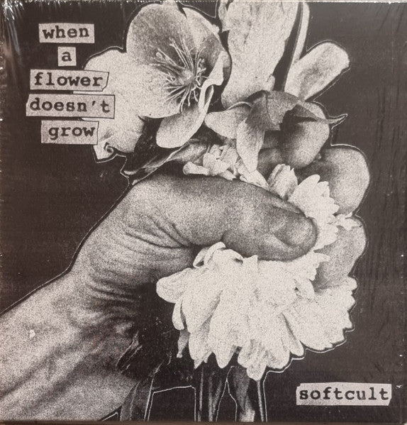 Softcult : When A Flower Doesn't Grow (LP, Album, Ltd, Pic, Zoe)