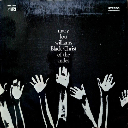 Mary Lou Williams : Black Christ Of The Andes (LP, Album, RE)