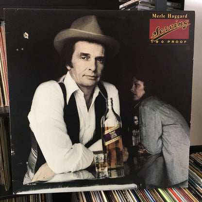 Merle Haggard : Serving 190 Proof (LP, Album)