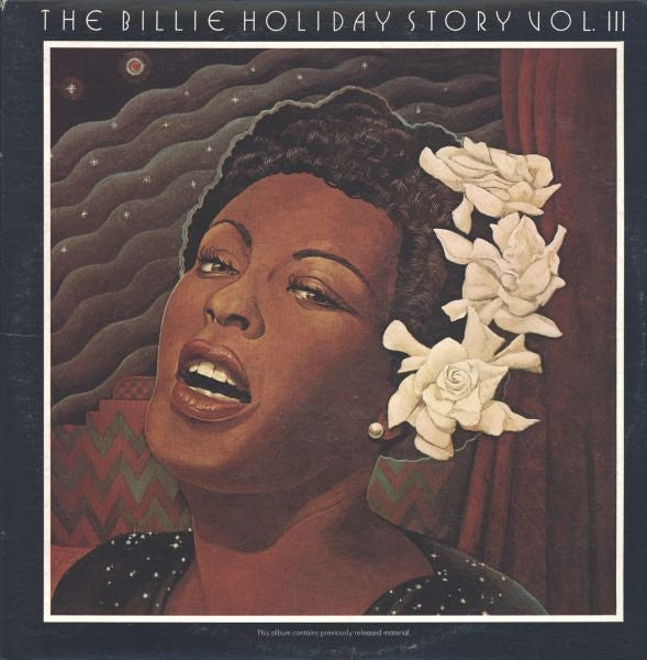 Billie Holiday : The Billie Holiday Story Volume III (2xLP, Album, Comp, Mono, RE)