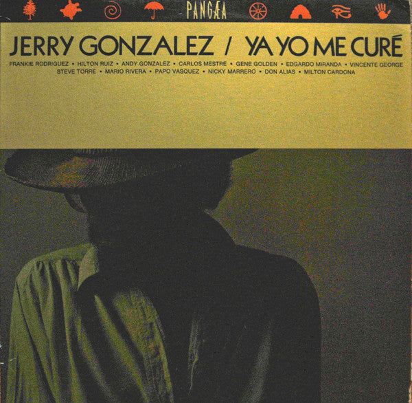 Jerry Gonzalez : Ya Yo Me Curé (LP, Album, RE)