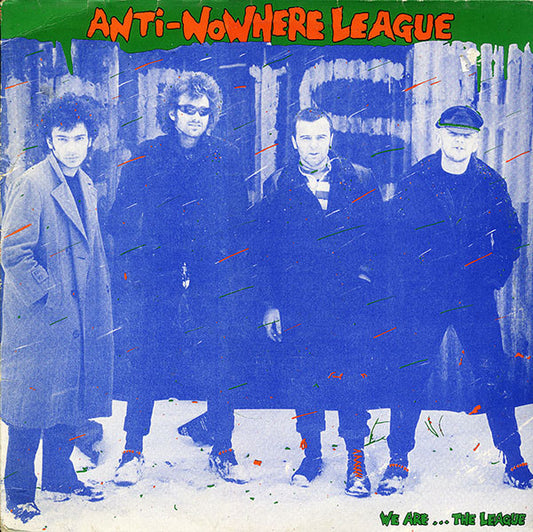 Anti-Nowhere League : We Are...The League (LP, Ltd, Num, RE, 200)