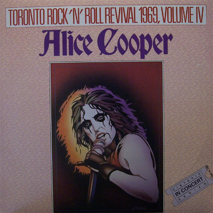 Alice Cooper : Toronto Rock 'N' Roll Revival 1969, Volume IV (LP)