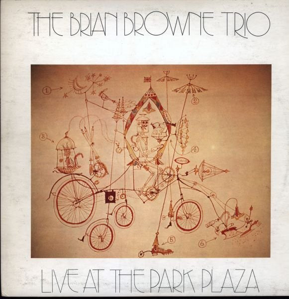 The Brian Browne Trio* : Live At The Park Plaza (LP)