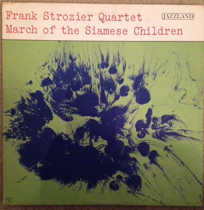 Frank Strozier Quartet : March Of The Siamese Children (LP, Mono)