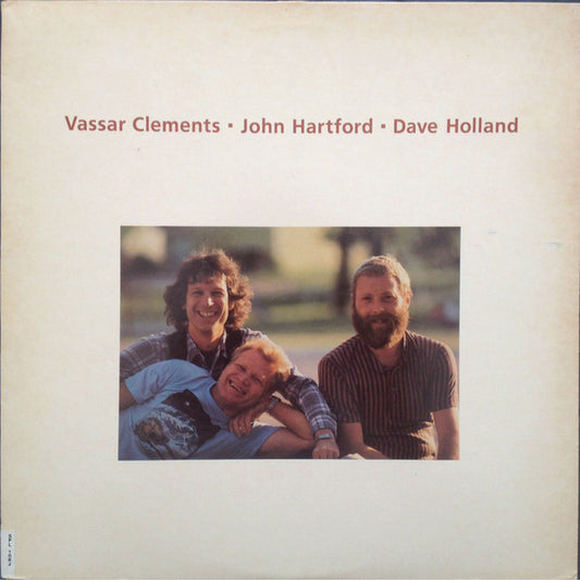 Vassar Clements, John Hartford, Dave Holland : Vassar Clements, John Hartford, Dave Holland (LP, Album)