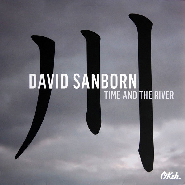 David Sanborn : Time And The River (LP, Album, 180)