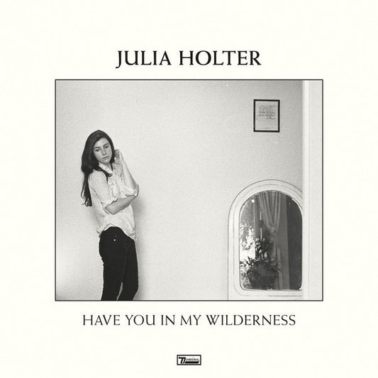 Julia Holter : Have You In My Wilderness (LP, Album, Dlx, Ltd)