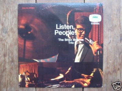 The Brian Browne Trio* : Listen, People! (LP)