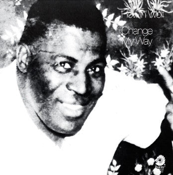 Howlin' Wolf : Change My Way (LP, Album, Comp)