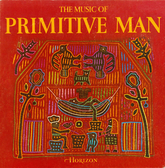 Various : The Music Of Primitive Man (LP, Comp)