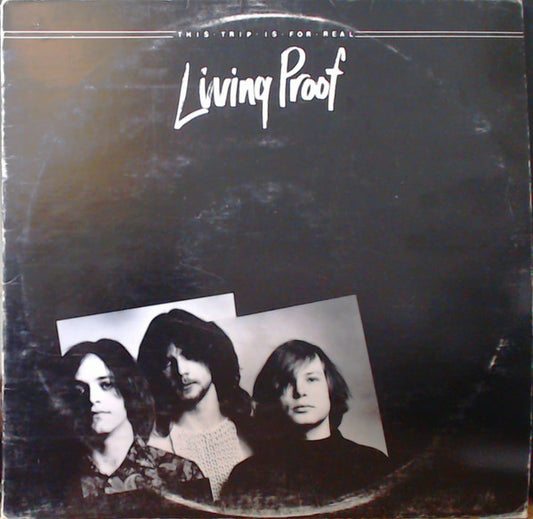 Living Proof (7) : This Trip Is For Real (LP, Album)