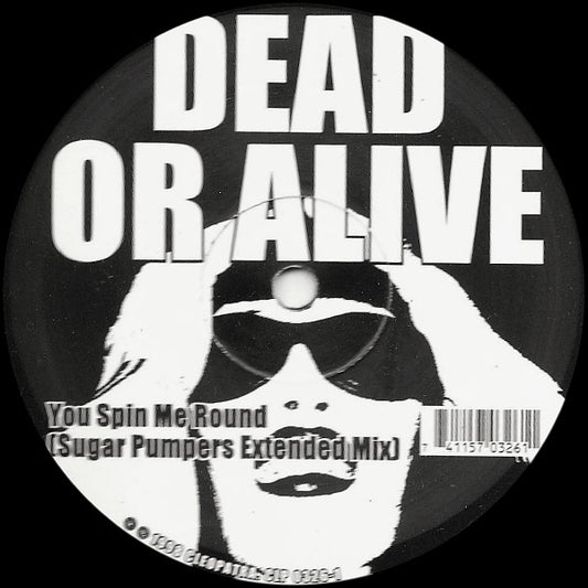 Dead Or Alive : You Spin Me Round / Sex Drive (12")