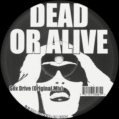 Dead Or Alive : You Spin Me Round / Sex Drive (12")