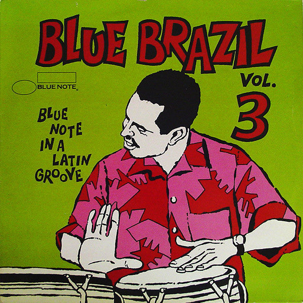Various : Blue Brazil Vol. 3 (Blue Note In A Latin Groove) (2xLP, Comp)